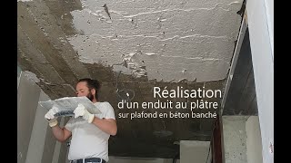 Réalisation dun enduit au plâtre sur un plafond en béton banché [upl. by Solorac]