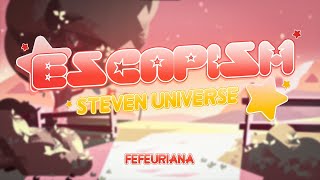 Escapism  Steven Universe Fefeuriana Cover [upl. by Pimbley]