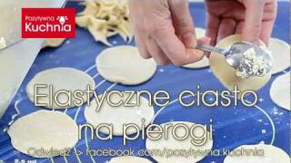 Ciasto na pierogi  elastyczne 🥟  Dorota Kamińska [upl. by Owena189]