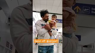 Send off at airport pranaya airport daddaughter cutebaby emotional shorts babyvideos [upl. by Silecara]