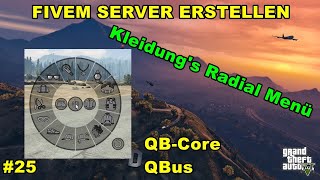 FiveM Server erstellen QBCore  Kleidungs Radial Menü  25 [upl. by Aveer]