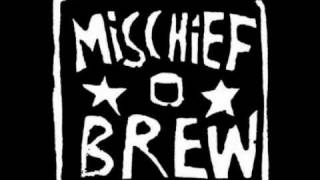 Mischief Brew  From The Rooftops [upl. by Shina]