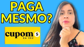 🚨 CUPOM DA VEZ PAGA MESMO  🚨ALERTA 🚨 CUPOM DA VEZ OFICIAL  CUPOM DA VEZ FUNCIONA MESMO [upl. by Kcirad]