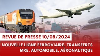 Nouvelle ligne ferroviaire CasaBM transferts des MRE hausse exportations Automobile Aéronautique [upl. by Ynaiffit630]