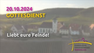 Ton repariert Liebt eure Feinde  mit Abendmahl  Gottesdienst am 20102024 [upl. by Odracer11]