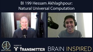 BI 199 Hessam Akhlaghpour Natural Universal Computation [upl. by Ainna]