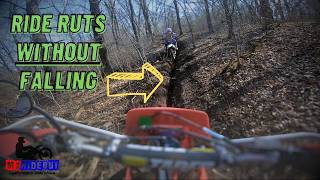 How To Ride Straight Ruts On Trails Without Losing Your Balance [upl. by Dahsar]