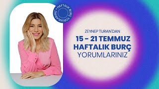 15  21 TEMMUZ HAFTALIK BURÇ YORUMLARI  ZEYNEP TURAN TWİTBURC astrology horoscope astroloji [upl. by Honna]