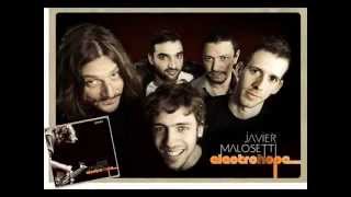 JAVIER MALOSETTI ELECTROHOPE  Credulidad  Audio Clip [upl. by Trudey]