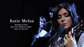 Katie Melua  Dreams on Fire feat Gori Womens Choir Live in Concert [upl. by Colas646]