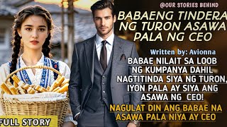 DALAGA NILAIT SA LOOB NG KUMAPANYA DAHIL NAGTITINDA SIYA NG TURON PERO ASAWA PALA SIYA NG CEO [upl. by Xila]