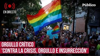 🔴 Sigue en directo la manifestación del Orgullo Crítico en Madrid [upl. by Ebbie]