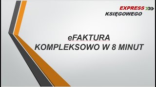 3 eFaktura kompleksowo Ustawa VAT w pigułce [upl. by Ainsley]