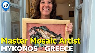 Mykonos Greece  Meet a Master Mosaic Artist [upl. by Ttnerb]