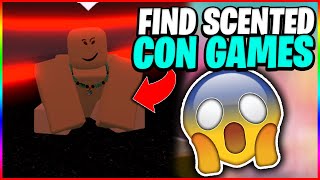 HOW TO FIND SCENTED CON GAMES ON ROBLOX February UPDATE 2021 SUPER RARE [upl. by Siduhey]