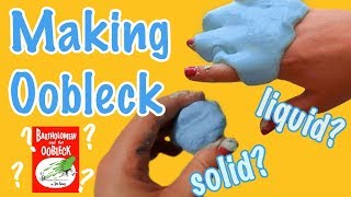 How to make Oobleck  DIY safe and quick recipe [upl. by Dyrraj]