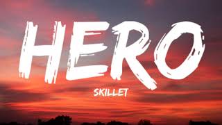 SkilletHero Lyrics Video [upl. by Nirret655]