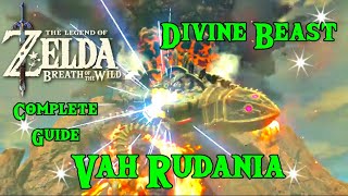 Divine Beast Vah Rudania Walkthrough Breath of The Wild [upl. by Demetris807]