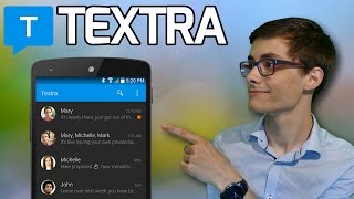 TEXTRA  La MEILLEURE application SMS sur Android [upl. by Rosemari905]