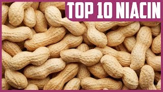 Top 10 Natural Dietary Sources of Niacin Vitamin B3 [upl. by Batha]