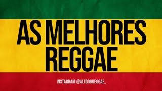 As Melhores Reggae Romântico Canal Alto do Reggae 1 [upl. by Leatri]