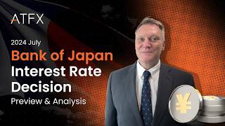 BOJ Interest Rate Decision July 2024 Preview Will Japan see another rate hike [upl. by Colis]