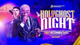 HOLY GHOST NIGHT🔥🕊️ CrossOver Service  Apostle Johnson Suleman  Sun 31st Dec 2023 [upl. by Ayila]