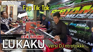 Cek Sound LUKAKU Versi DJ NtrotoookkkFyp Tik tok [upl. by Melva]