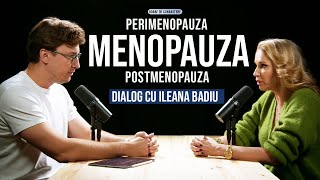 Despre MENOPAUZA Perimenopauza Postmenopauza Cu Ileana Badiu  Boabe de Cunoastere [upl. by Auhesoj]