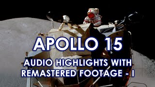 Apollo15 Highlights 1  Recreated Visuals Remastered  Launch TLI Docking Moon Landing Audio [upl. by Anayet]