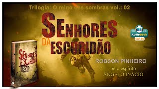 AUDIOBOOK SENHORES DA ESCURIDÃO  CAP 06 Trilogia O reino das Sombras [upl. by Shem]