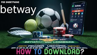 How to Download the Betway App on Smartphone Install the Betway App on Android 2024 [upl. by Tedda126]