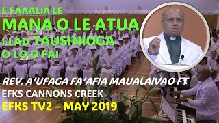 Faaaliga o le Mana o le Silisili Ese Rev Aufaga Faafia Maualaivao FT EFKSTV May 2019 [upl. by Caye]