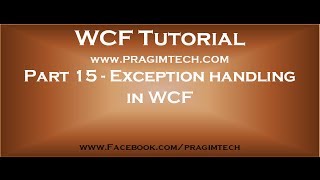 Part 15 Exception handling in WCF [upl. by Macintyre]