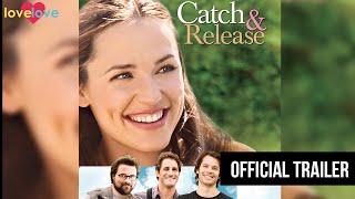 Full Trailer  Catch and Release  Love Love [upl. by Revell]