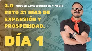 DÍA 01 Reto 21 Días Expansión y Prosperidad  Access Consciousness 20  Salvador Núñez [upl. by Lourdes]