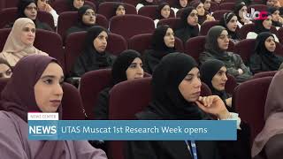 Report  UTAS Muscat 1st Research Week opens [upl. by Eva]