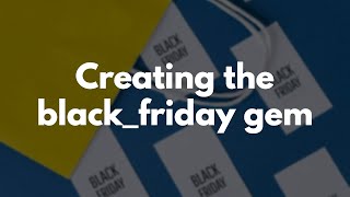 Creating a Ruby Gem for Black Friday sales [upl. by Inwat512]