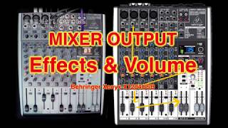 MIXER EFFECTS AND VOLUME OUTPUT [upl. by Labinnah500]