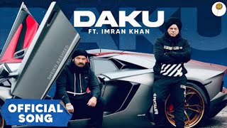 Daku Official Song Ft Imran Khan [upl. by Betty873]