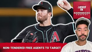 NonTendered Free Agents Arizona Diamondbacks Should Target And Free Agents to Avoid [upl. by Bohrer]