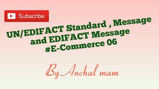 UNEDIFACT Standard  UNEDIFACT message  EDIFACT Message  UNEDIFACT in ECommerce [upl. by Stuckey]