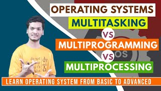 Difference between Multitasking Multiprogramming and Multiprocessing  Operating system  CSE [upl. by Arikal]