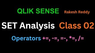 Qlik Sense Operators usage of      Telugu Set Analysis 02 by Rakesh Reddy [upl. by Hayyikaz]