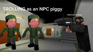 TROLLING as the SOILDER NPC in Roblox Piggy [upl. by Cottrell]