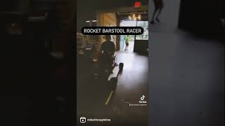 Rocket Barstool Racer [upl. by Eimor]