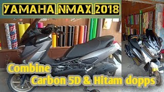 Cutting Stiker Yamaha Nmax 2018 motif Carbon 5D amp Hitam dops Eps 28 [upl. by Edan650]