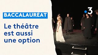 Baccalauréat  loption théâtre révèle les lycéens [upl. by Divaj]