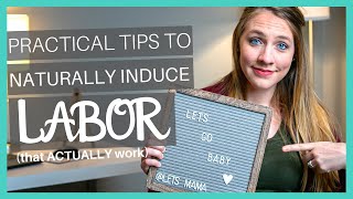 How to NATURALLY INDUCE LABOR  21 Natural Ways to INDUCE LABOR that actually work [upl. by Valentin]