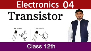 Transistor  NPN Transistor  PNP Transistor  Electronics  Chapter 18  Physics  Mubashar Ahmad [upl. by Rhetta]